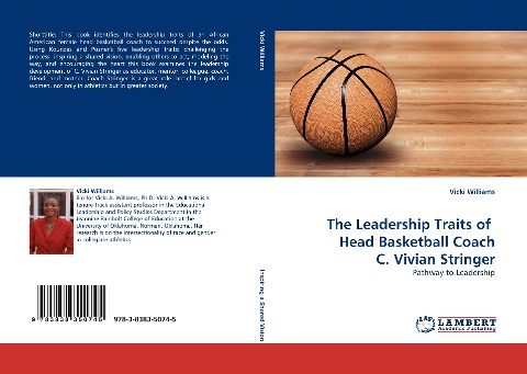 The Leadership Traits of   Head Basketball Coach C. Vivian Stringer: Pathway to Leadership