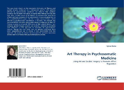 Art Therapy in Psychosomatic Medicine: Using Art and Guided Imagery to Promote Affect Regulation