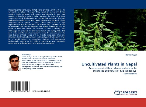 Uncultivated Plants in Nepal: An assessment of their richness and role in the livelihoods and culture of two indigenous  communities