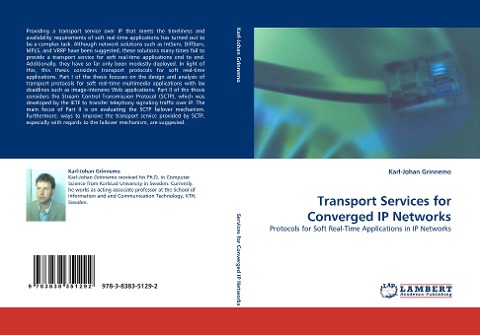 Transport Services for Converged IP Networks: Protocols for Soft Real-Time Applications in IP Networks