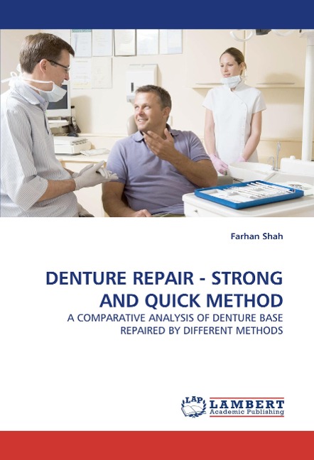 DENTURE REPAIR - STRONG AND QUICK METHOD: A COMPARATIVE ANALYSIS OF DENTURE BASE REPAIRED BY DIFFERENT METHODS