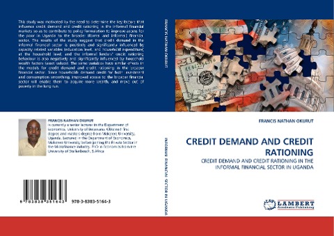 CREDIT DEMAND AND CREDIT RATIONING: CREDIT DEMAND AND CREDIT RATIONING IN THE INFORMAL FINANCIAL SECTOR IN UGANDA