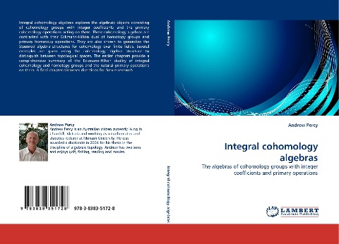 Integral cohomology algebras: The algebras of cohomology groups with integer coefficients and primary operations