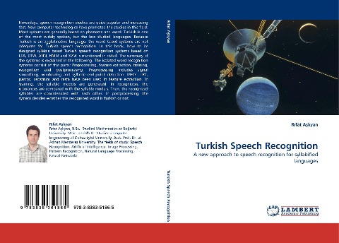 Turkish Speech Recognition: A new approach to speech recognition for syllabified languages