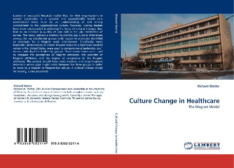 Culture Change in Healthcare: The Magnet Model