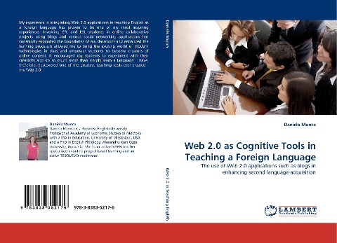Web 2.0 as Cognitive Tools in Teaching a Foreign Language: The use of Web 2.0 applications such as blogs in enhancing second language acquisition