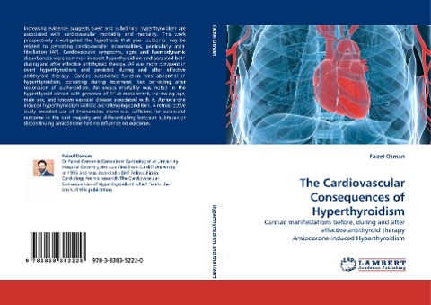 The Cardiovascular Consequences of Hyperthyroidism: Cardiac manifestations before, during and after effective antithyroid therapy Amiodarone induced Hyperthyroidism