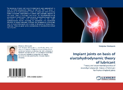 Implant joints on basis of elastohydrodynamic theory of lubricant: Theory and experimental practice of elastohydrodynamic theory of lubricant for human implant joints
