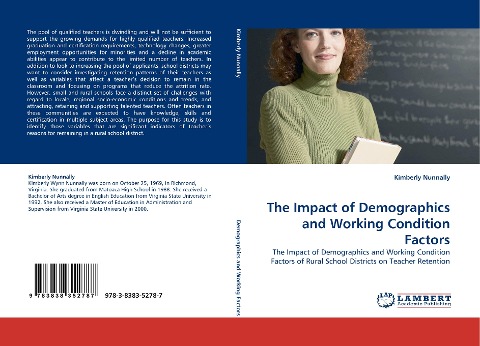 The Impact of Demographics and Working Condition Factors: The Impact of Demographics and Working Condition Factors of Rural School Districts on Teacher Retention
