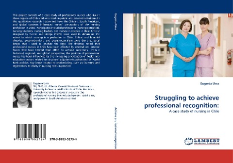 Struggling to achieve professional recognition:: A case study of nursing in Chile