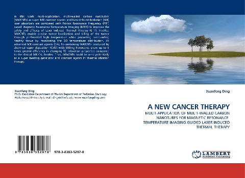 A NEW CANCER THERAPY: MULTI-APPLICATION OF MULTI-WALLED CARBON NANOTUBES FOR MAGNETIC RESONANCE  TEMPERATURE IMAGING GUIDED LASER INDUCED THERMAL THERAPY