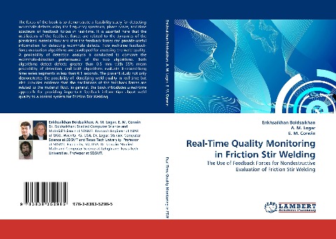 Real-Time Quality Monitoring in Friction Stir Welding: The Use of Feedback Forces for Nondestructive Evaluation of Friction Stir Welding