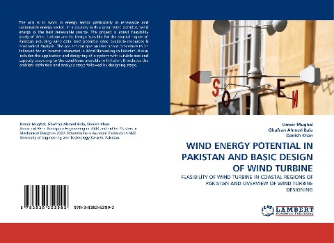 WIND ENERGY POTENTIAL IN PAKISTAN AND BASIC DESIGN OF WIND TURBINE: FEASIBILITY OF WIND TURBINE IN COASTAL REGIONS OF PAKISTAN AND OVERVIEW OF WIND TURBINE DESIGNING