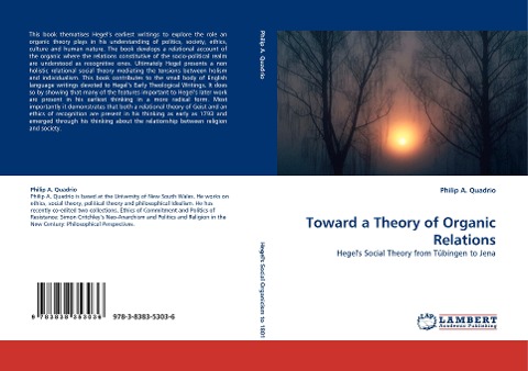 Toward a Theory of Organic Relations: Hegels Social Theory from Tübingen to Jena
