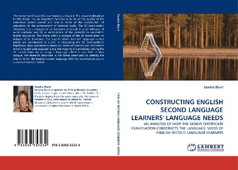 CONSTRUCTING ENGLISH SECOND LANGUAGE LEARNERS LANGUAGE NEEDS: AN ANALYSIS OF HOW THE SENIOR CERTIFICATE EXAMINATION CONSTRUCTS THE LANGUAGE NEEDS OF ENGLISH SECOND LANGUAGE LEARNERS