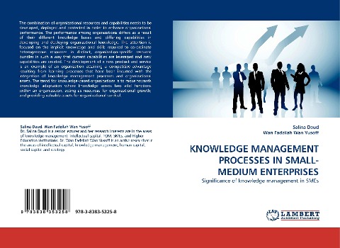 KNOWLEDGE MANAGEMENT PROCESSES IN SMALL-MEDIUM ENTERPRISES: Significance of knowledge management in SMEs