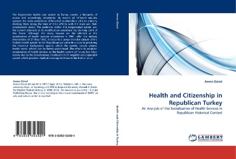 Health and Citizenship in Republican Turkey: An Analysis of the Socialization of Health Services in Republican Historical Context