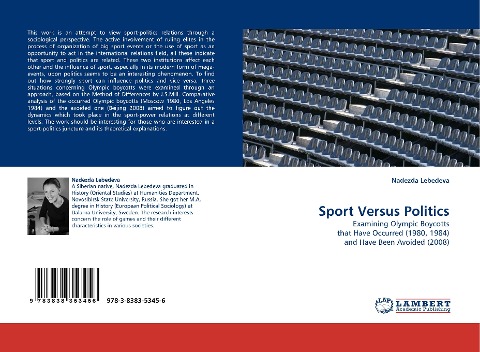 Sport Versus Politics: Examining Olympic Boycotts that Have Occurred (1980, 1984) and Have Been Avoided (2008)