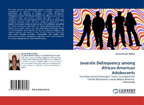 Juvenile Delinquency among African-American Adolescents: Psychological and Sociological Factors Associated with Juvenile Delinquency among African-American  Adolescents