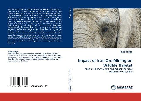 Impact of Iron Ore Mining on Wildlife Habitat: Impact of Iron Ore Mining on Elephant Habitat of Singhbhum Forests, Bihar