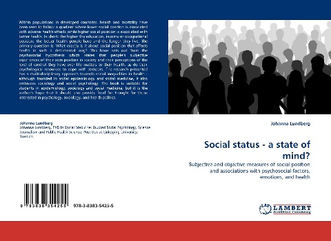Social status - a state of mind?: Subjective and objective measures of social position and associations with psychosocial factors, emotions, and health