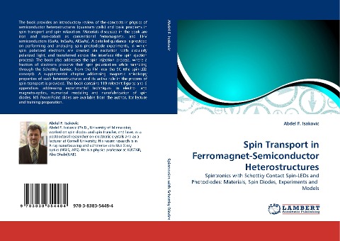 Spin Transport in Ferromagnet-Semiconductor Heterostructures: Spintronics with Schottky Contact Spin-LEDs and Photodiodes: Materials, Spin Diodes, Experiments and  Models