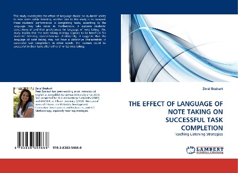 THE EFFECT OF LANGUAGE OF NOTE TAKING ON SUCCESSFUL TASK COMPLETION: Teaching Listening Strategies