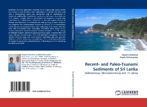 Recent- and Paleo-Tsunami Sediments of Sri Lanka: Sedimentology, Micropaleontology and 14C dating