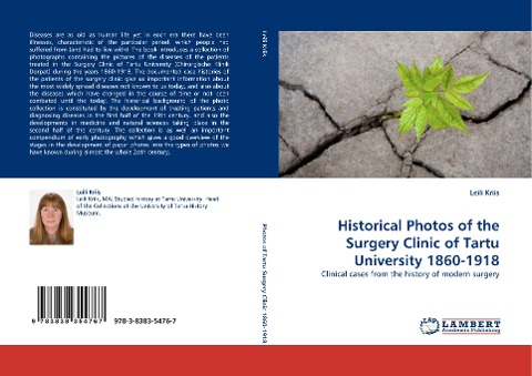 Historical Photos of the Surgery Clinic of Tartu University 1860-1918: Clinical cases from the history of modern surgery