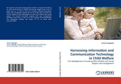 Harnessing Information and Communication Technology in Child Welfare: The redevelopment of Looking After Children and family support case management