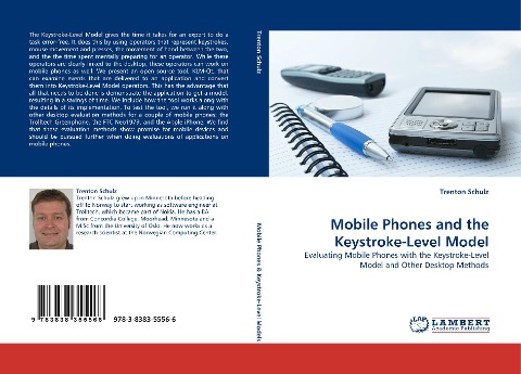 Mobile Phones and the Keystroke-Level Model: Evaluating Mobile Phones with the Keystroke-Level Model and Other Desktop Methods
