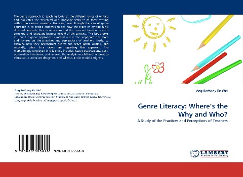 Genre Literacy: Wheres the Why and Who?: A Study of the Practices and Perceptions of Teachers