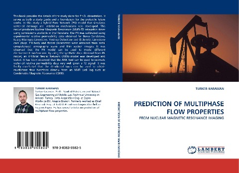 PREDICTION OF MULTIPHASE FLOW PROPERTIES: FROM NUCLEAR MAGNETIC RESONANCE IMAGING