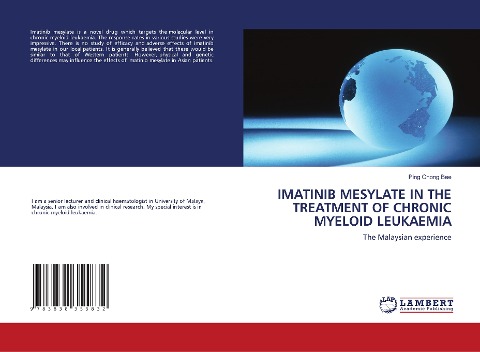 IMATINIB MESYLATE IN THE TREATMENT OF CHRONIC MYELOID LEUKAEMIA: The Malaysian experience