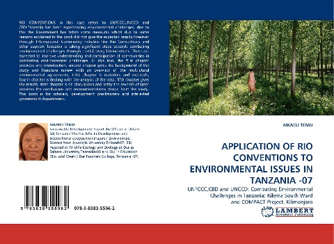 APPLICATION OF RIO CONVENTIONS TO ENVIRONMENTAL ISSUES IN TANZANIA -07: UNFCCC,CBD and UNCCD: Combating Environmental Challenges in Tanzania: Kilema South Ward and COMPACT Project, Kilimanjaro
