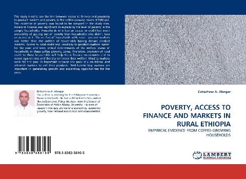 POVERTY, ACCESS TO FINANCE AND MARKETS IN RURAL ETHIOPIA: EMPIRICAL EVIDENCE FROM COFFEE-GROWING HOUSEHOLDS