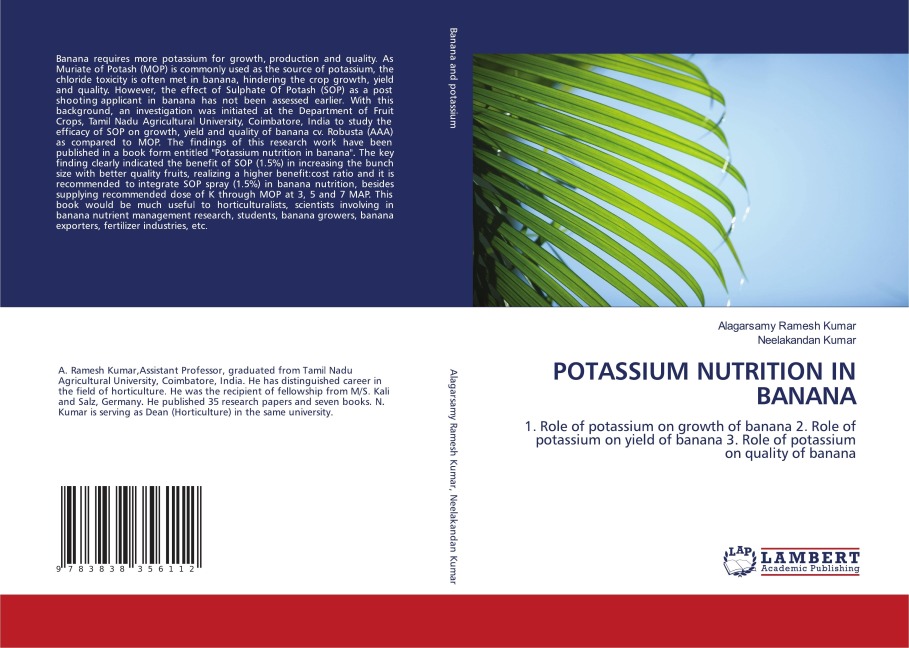 POTASSIUM NUTRITION IN BANANA: 1. Role of potassium on growth of banana 2. Role of potassium on yield of banana 3. Role of potassium on quality of banana