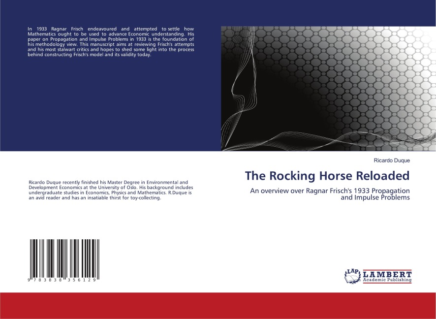 The Rocking Horse Reloaded: An overview over Ragnar Frischs 1933 Propagation and Impulse Problems