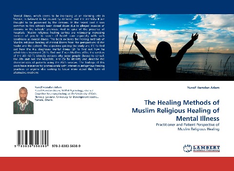 The Healing Methods of Muslim Religious Healing of Mental Illness: Practitioner and Patient Perspective of Muslim Religious Healing