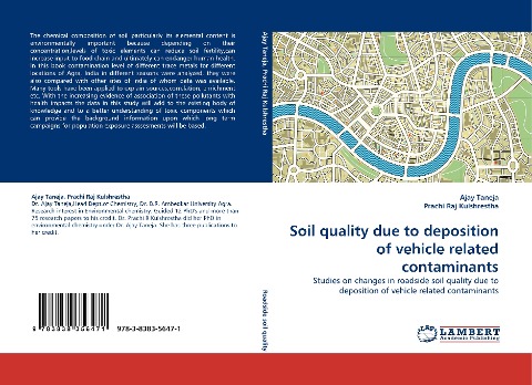 Soil quality due to deposition of vehicle related contaminants: Studies on changes in roadside soil quality due to deposition of vehicle related contaminants
