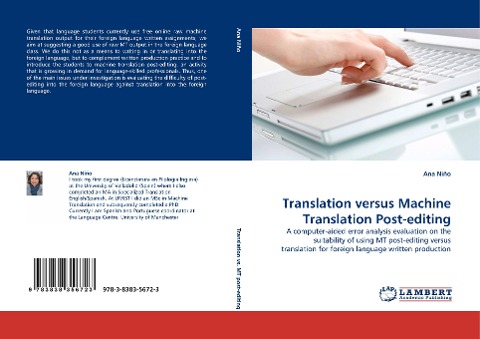 Translation versus Machine Translation Post-editing: A computer-aided error analysis evaluation on the suitability of using MT post-editing versus translation for foreign language written production