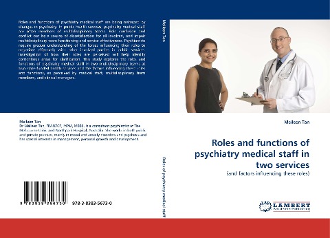 Roles and functions of psychiatry medical staff in two services: (and factors influencing these roles)