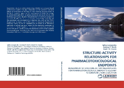 STRUCTURE-ACTIVITY RELATIONSHIPS FOR PHARMACOTOXICOLOGICAL ENDPOINTS: DEVELOPMENT OF STRUCTURE-ACTIVITY RELATIONSHIPS FOR PHARMACOTOXICOLOGICAL ENDPOINTS RELEVANT TO EUROPEAN UNION LEGISLATION