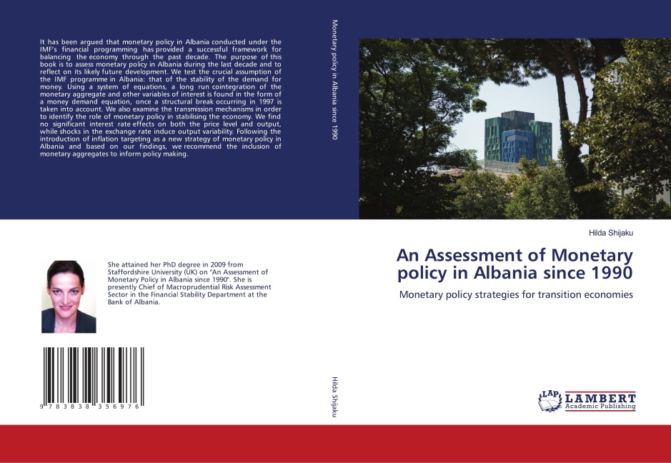 An Assessment of Monetary policy in Albania since 1990: Monetary policy strategies for transition economies