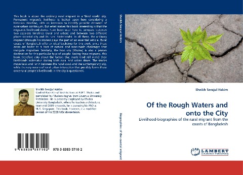 Of the Rough Waters and onto the City: Livelihood-biographies of the rural migrant from the coasts of Bangladesh