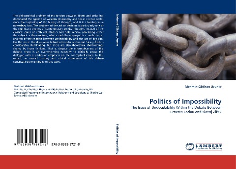 Politics of Impossibility: The Issue of Undecidability Within the Debate Between Ernesto Laclau and Slavoj ¿i¿ek