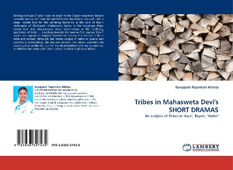 Tribes in Mahasweta Devis SHORT DRAMAS: An analysis of Tribes in Aajir, Bayen, Water