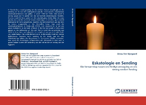 Eskatologie en Sending: Die Verwantskap tussen ons Eindtyd-verwagting en ons siening rondom Sending