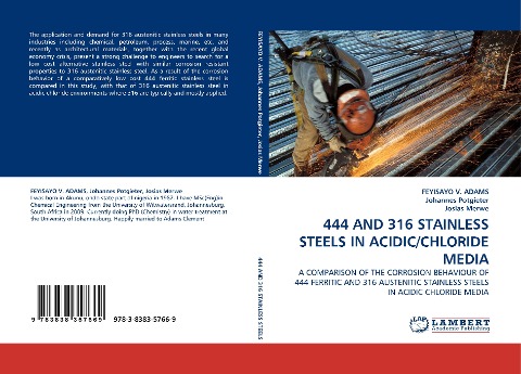 444 AND 316 STAINLESS STEELS IN ACIDIC/CHLORIDE MEDIA: A COMPARISON OF THE CORROSION BEHAVIOUR OF 444 FERRITIC AND 316 AUSTENITIC STAINLESS STEELS IN ACIDIC CHLORIDE MEDIA