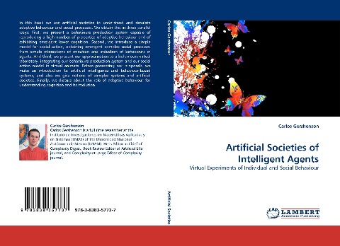 Artificial Societies of Intelligent Agents: Virtual Experiments of Individual and Social Behaviour